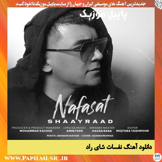 ShaayRaad Nafasat دانلود آهنگ نفسات از شای راد